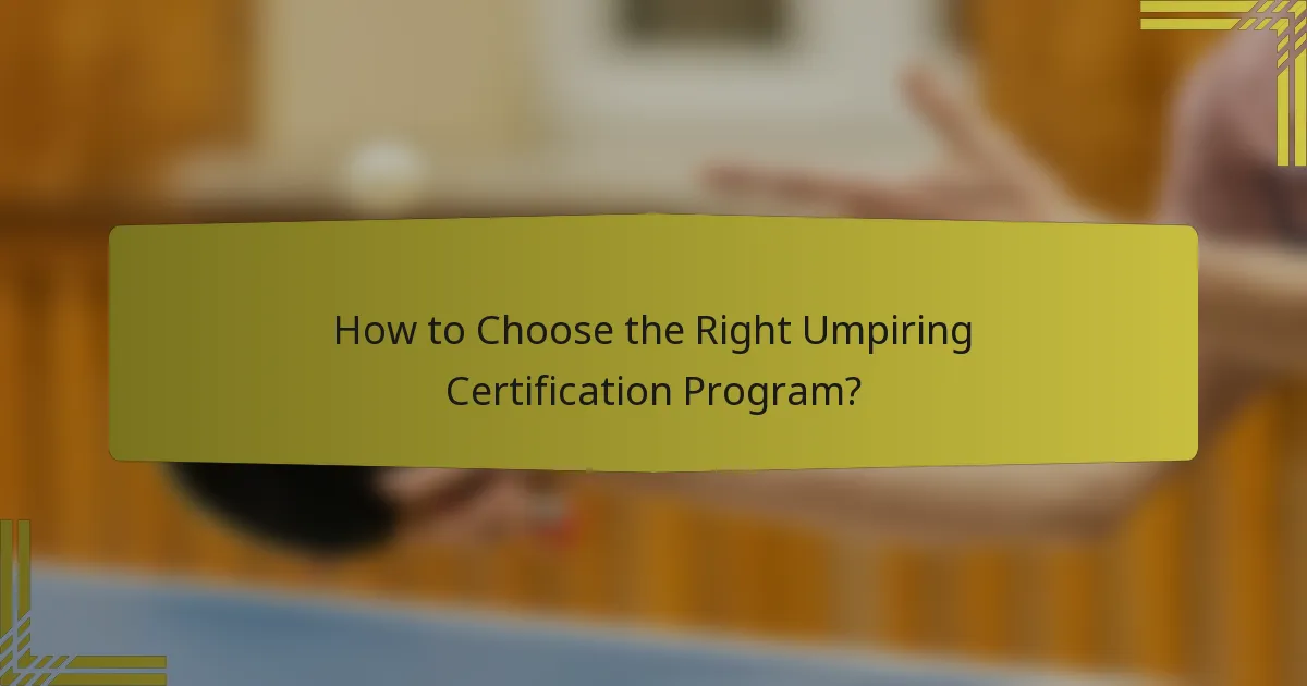 How to Choose the Right Umpiring Certification Program?